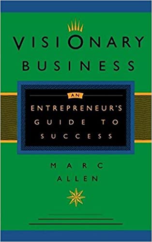 Visionary Business: An Entrepreneur's Guide to Success [HARDCOVER] [RARE BOOKS]