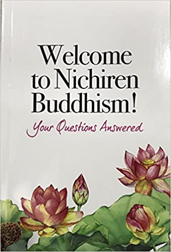 Welcome to Nichiren Buddhism Your Question Answered