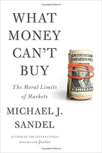 What Money Can't Buy [hardcover]