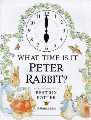 What Time Is It, Peter Rabbit? (Board book)