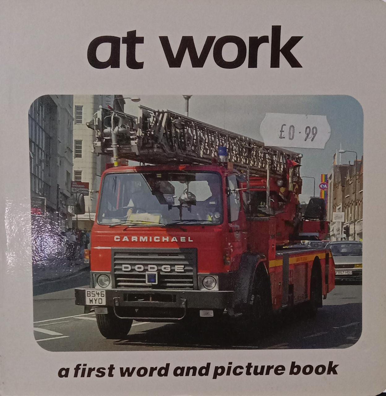 At Work A First Word and Picture Book [BOARDBOOK]