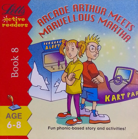 Arcade Arthur Meets Maruellous Martha: Fun Phonic-Based Story And Activities!  (age 6-8)