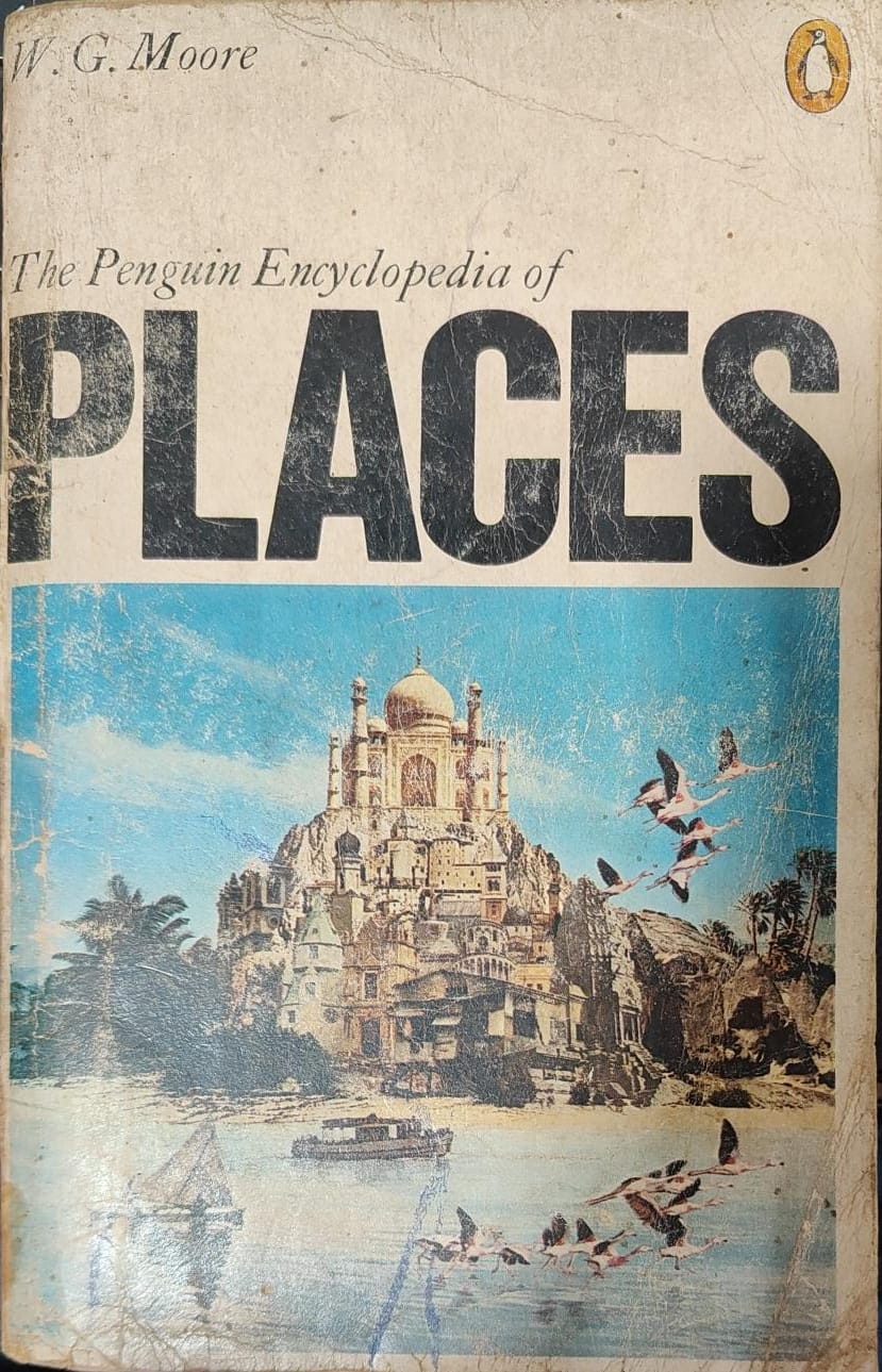 The Penguin Encyclopedia of Places by W. G. Moore [rare books]