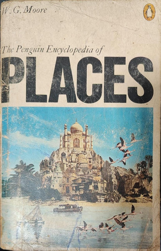 The Penguin Encyclopedia of Places by W. G. Moore [rare books]
