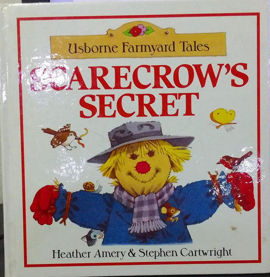The Scarecrow's Secret (Usborne Farmyard Tales) [Hardcover]