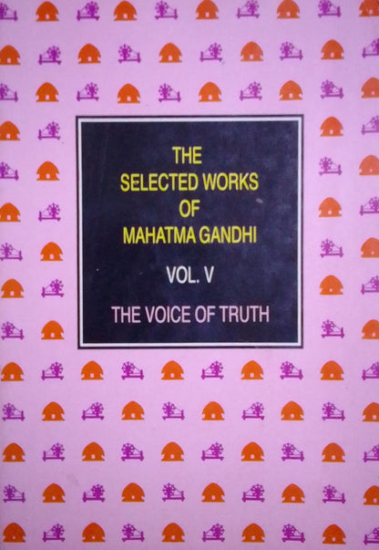 The Selected Works of Mahatma Gandhi (In 5 Volumes Set) [RARE BOOKS] By Mahatma Gandhi