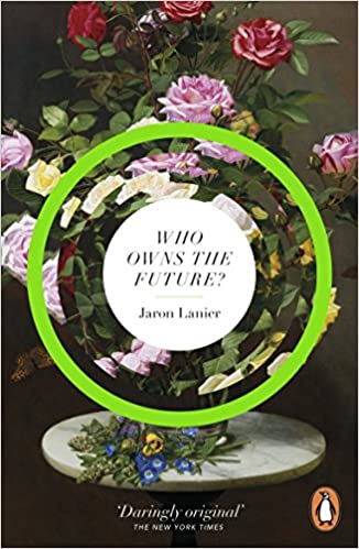 Who Owns The Future? (RARE BOOKS)