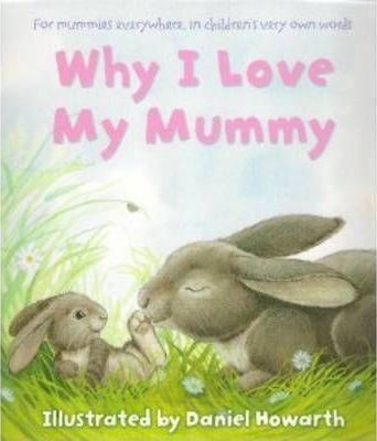 Why I Love My Mummy
