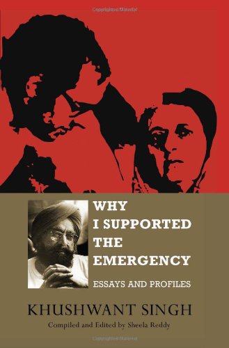 Why I Supported the Emergency: Essays and Profiles [HARDCOVER]