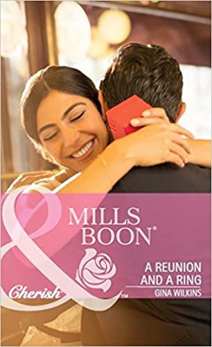 A Reunion and a Ring (Harlequin Cherrish) [MILLS & BOON]