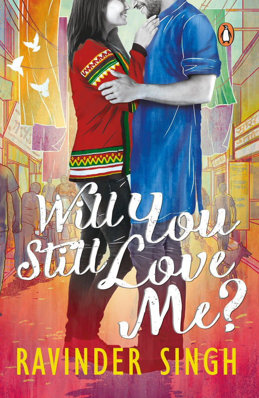 Will you still love me? by Ravinder Singh