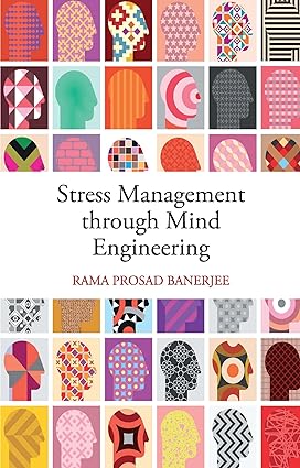 Stress Management through Mind Engineering [RARE BOOKS]