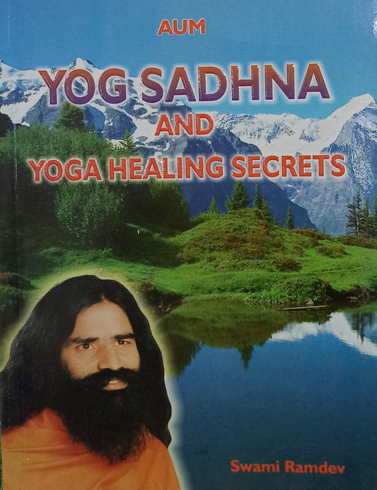 Yog Sadhna And Yoga Healing Secrets