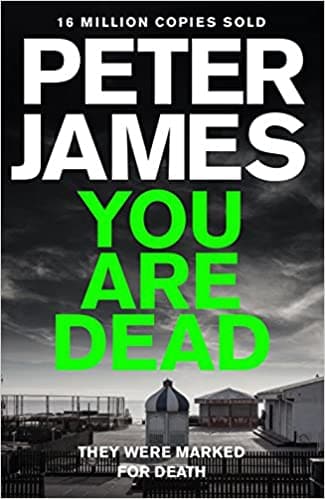 You Are Dead by PETER JAMES
