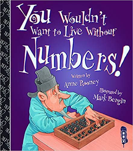 You Wouldn't Want To Live Without Numbers!