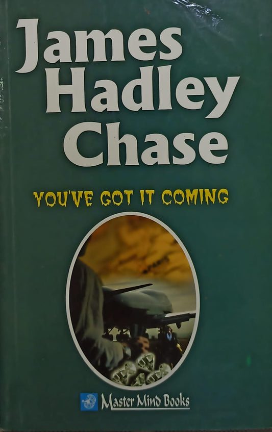 You've Got It Coming