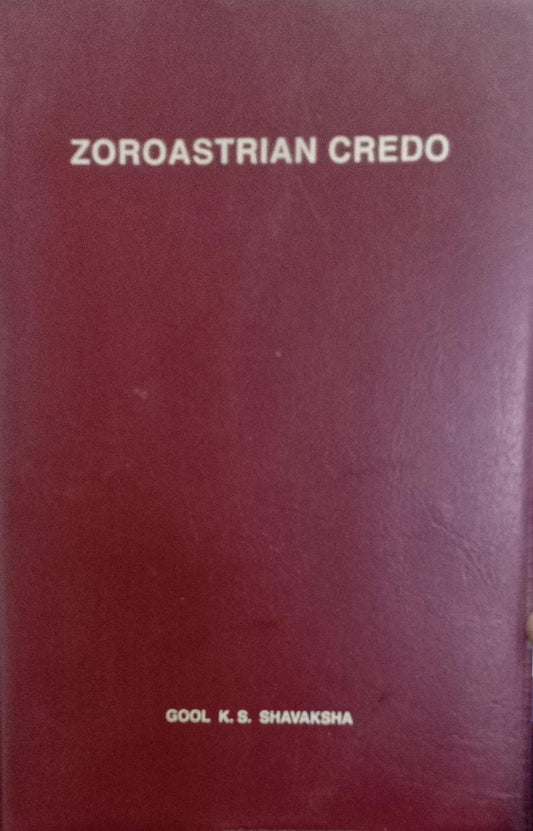 Zoroastrian Credo (RARE BOOKS)