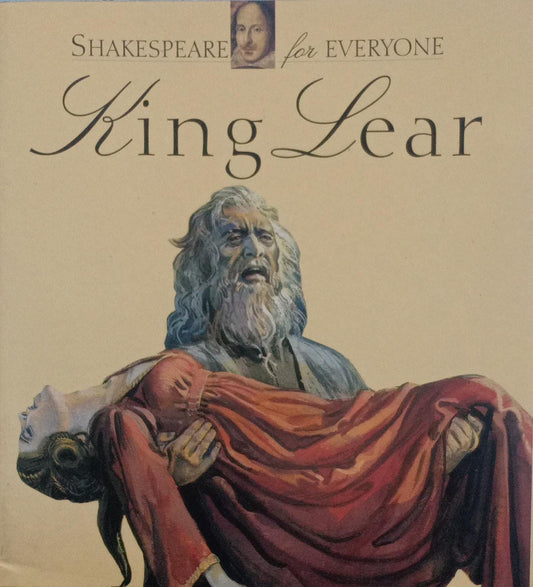 King Lear  (Shakespeare for Everyone)