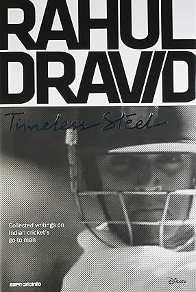 Rahul dravid: timeless steel by Rahul Dravid [hardcover]