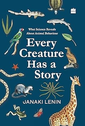 Every Creature Has a Story [Hardcover]