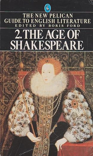 The Age of Shakespeare by Boris Ford [rare books]
