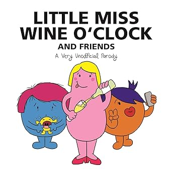 Little Miss Wine O'Clock and Friends