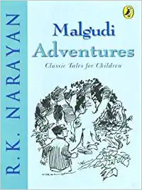 Malgudi adventures by R.K. Narayan