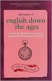 Dictionary of english down the ages [rare books]