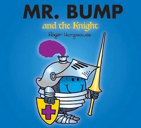 Mr. Bump and the Knight
