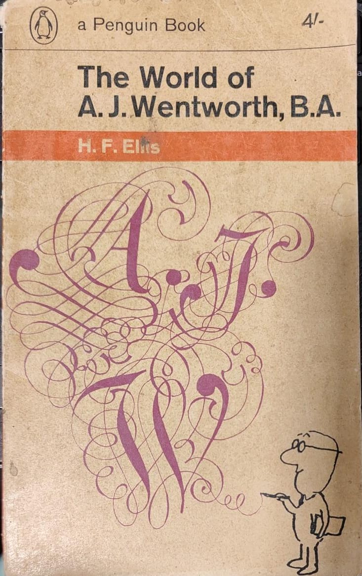 The World of A. J. Wentworth, B. A. by H. F. Ellis | Calman Mel [rare books]