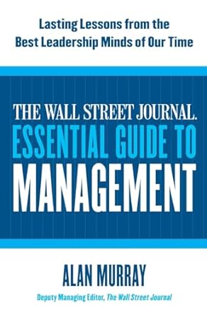 The Wall Street Journal Essential Guide to Management [Rare books]