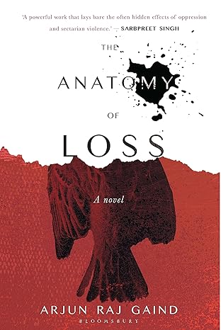 The Anatomy of Loss by Arjun Raj Gaind [Premium Books]