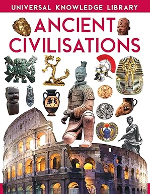 Universal Knowledge Library: Ancient Civilisations by Golden Minds Publishing House [Premium Books]