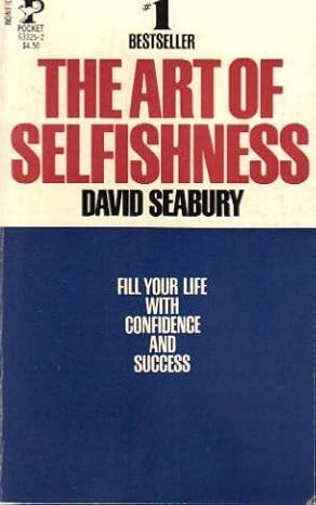 The Art of Selfishness by David Seabury [rare books]