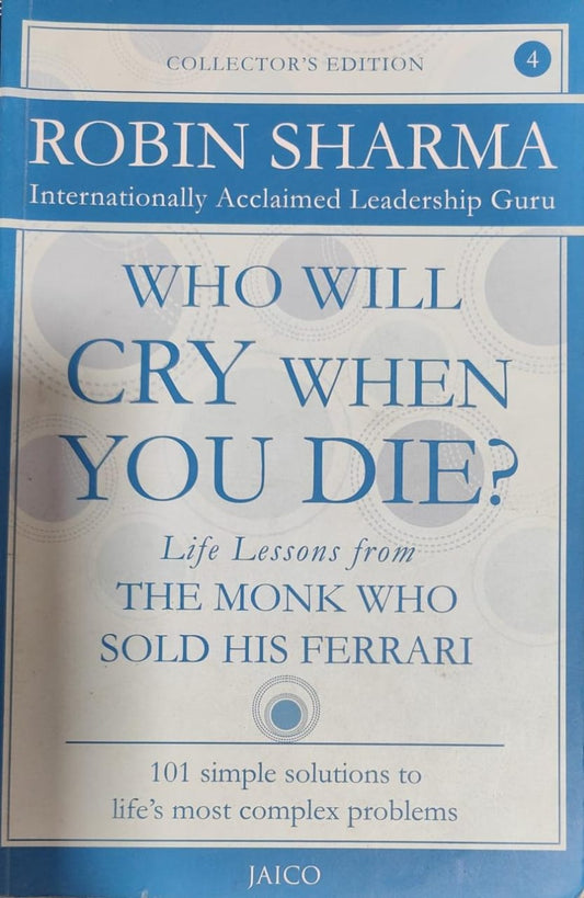Who Will Cry When You Die?