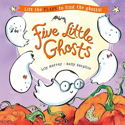 Five Little Ghosts: A (lift-the-flap) Halloween picture book