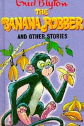 The banana robber and other stories [hardcover]