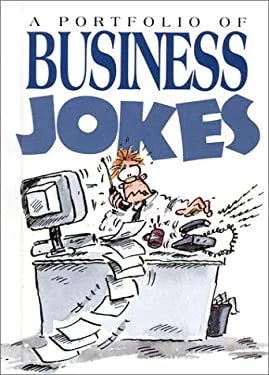 A portfolio of business jokes [hardcover]