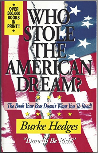 Who stole the american dream? by Burke Hedges