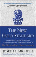 The New Gold Standard [Hardcover] by Joseph Michelli (rare book)