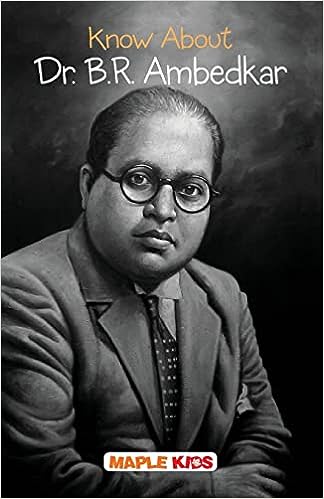 know about Dr. B.R. Ambedkar