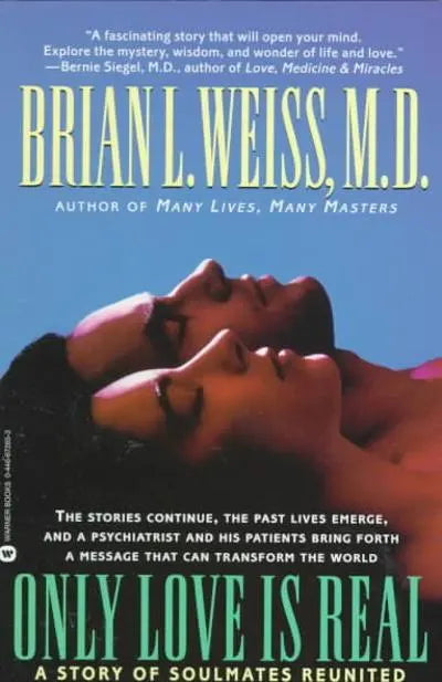 Only Love is Real by Brian Weiss [rare books]