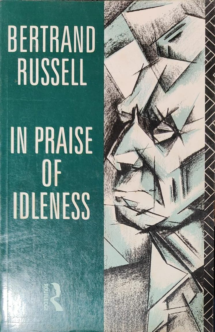In Praise of Idleness by Bertrand Russell [rare books]