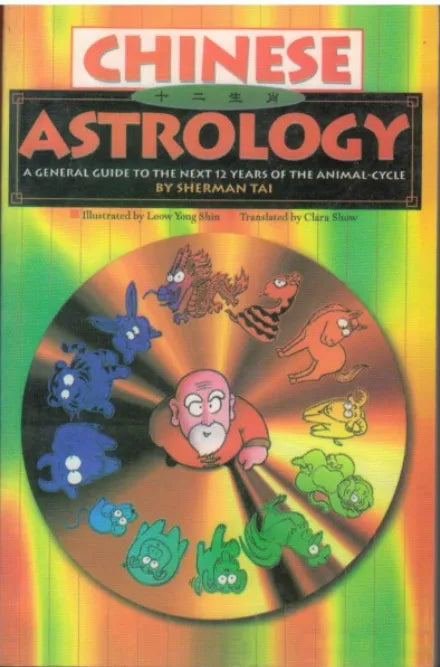Chinese Astrology by Sherman Tai