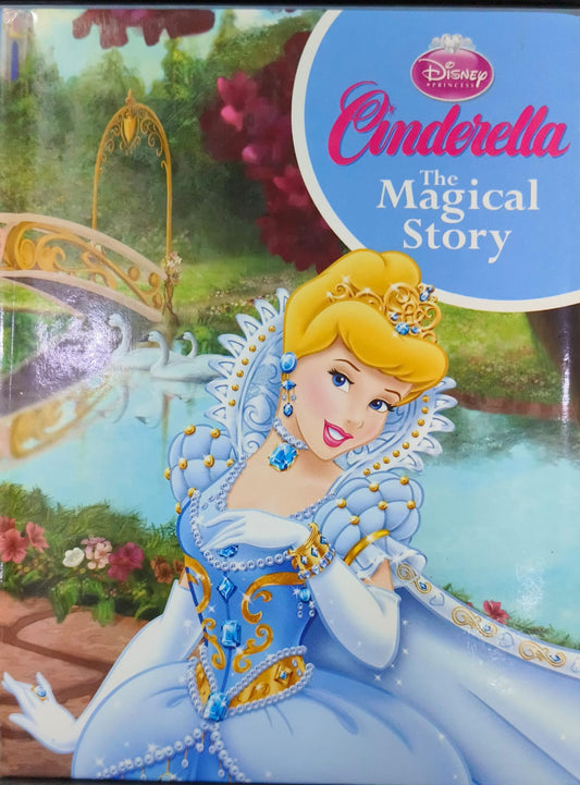 Cinderella the magic story [hardcover]