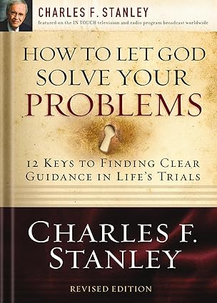How to Let God Solve Your Problems by Charles F. Stanley [rare books]