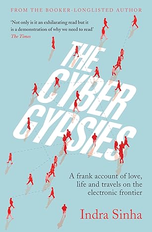 The Cybergypsies by Indra Sinha
