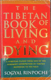 The Tibetan Book Of Living And Dying