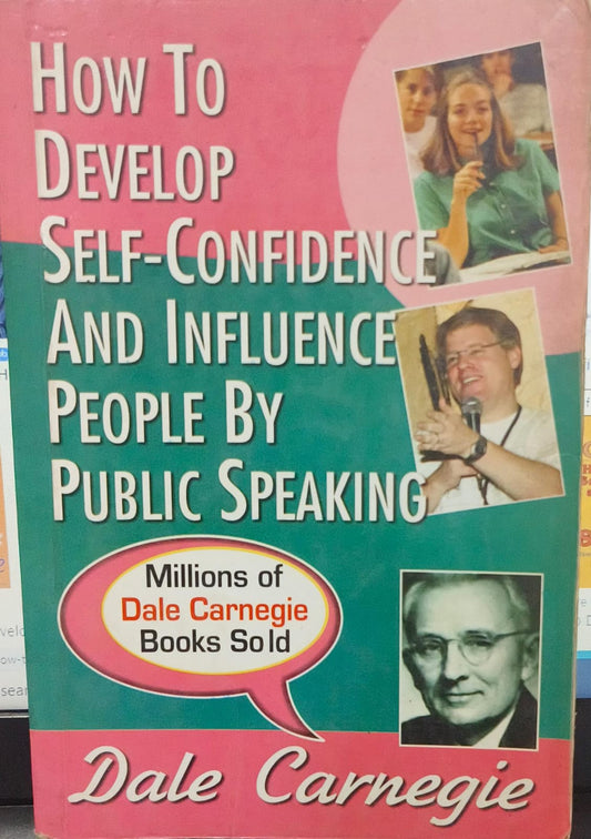 How to Develop Self-Confidence & Influence People By Public Speaking