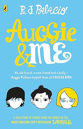 Auggie & me by R.J. Palacio